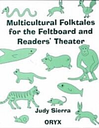 Multicultural Folktales for the Feltboard and Readers Theater (Paperback)