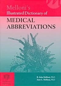 Mellonis Illustrated Dictionary of Medical Abbreviations (Paperback)