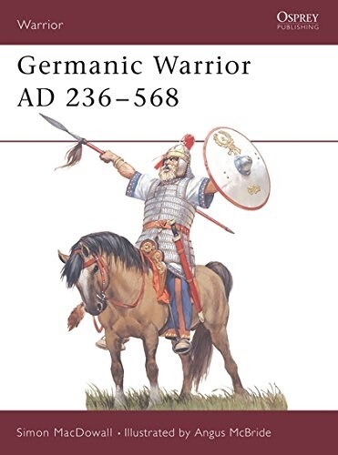 Germanic Warrior AD 236–568 (Paperback)