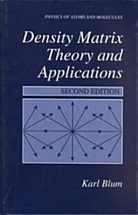 Density Matrix Theory and Applications (Hardcover, 2nd, Subsequent)