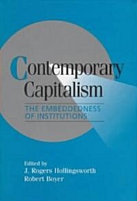 Contemporary Capitalism : The Embeddedness of Institutions (Hardcover)