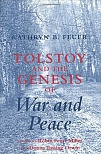 Tolstoy and the Genesis of War and Peace (Hardcover)