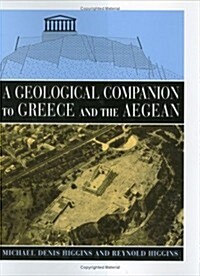 A Geological Companion to Greece and the Aegean (Hardcover)