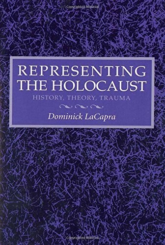 Representing the Holocaust: Litterae A-I (Paperback, Revised)