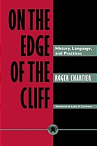 On the Edge of the Cliff: History, Language and Practices (Paperback)