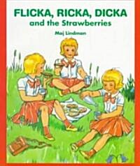 Flicka, Ricka, Dicka and the Strawberries (Paperback, Reprint)