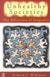 Unhealthy societies : the afflictions of inequality