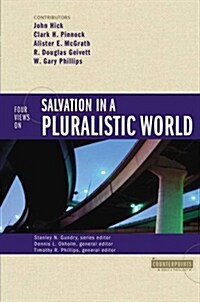 Four Views on Salvation in a Pluralistic World (Paperback)