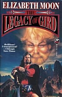 The Legacy of Gird (Paperback)