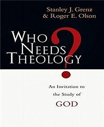[중고] Who Needs Theology?: An Invitation to the Study of God (Paperback)