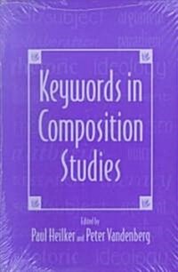 Keywords in Composition Studies (Paperback)