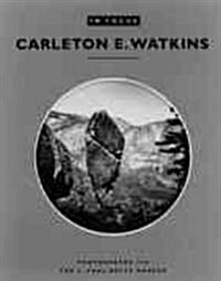 Carleton Watkins (Paperback)