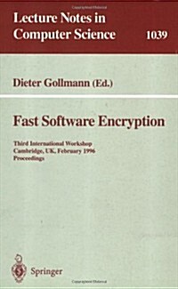 Fast Software Encryption: Third International Workshop, Cambridge, UK, February 21 - 23, 1996. Proceedings (Paperback, 1996)