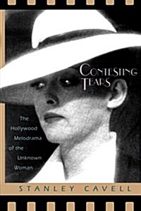 Contesting Tears: The Hollywood Melodrama of the Unknown Woman (Paperback, 2)