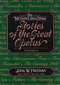 [중고] The Metropolitan Opera: Stories of the Great Operas (Hardcover)