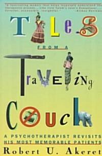 Tales from a Traveling Couch: Psychotherapist Revisits His Most Memorable Patients (Paperback)