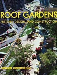 Roof Gardens: History, Design, and Construction (Hardcover)