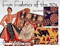 Fun Fabrics of the 50s (Paperback)