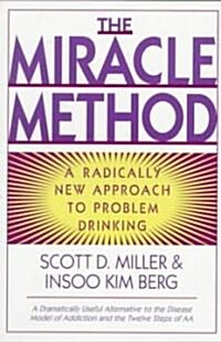 Miracle Method: A Radically New Approach to Problem Drinking (Revised) (Paperback, Revised)
