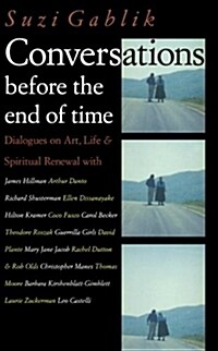 Conversations Before the End of Time (Paperback, New ed)
