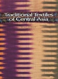 Traditional Textiles of Central Asia (Paperback, New ed)