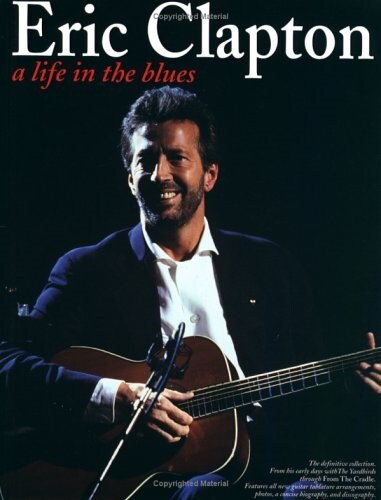 Eric Clapton - A Life in the Blues (Paperback)