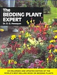 The Bedding Plant Expert : The Worlds Best-selling Book on Bedding Plants (Paperback)