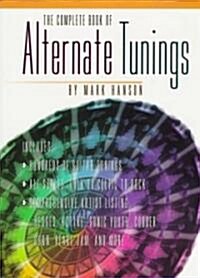 The Complete Book of Alternate Tunings (Paperback)