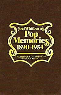 Joel Whitburns Pop Memories 1890-1954 (Hardcover)