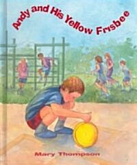 Andy and His Yellow Frisbee (Hardcover)