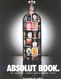 [중고] Absolut Book.: The Absolut Vodka Advertising Story (Paperback)