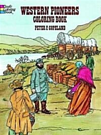 Western Pioneers Coloring Book (Paperback)