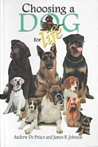 Choosing a Dog for Life (Hardcover)