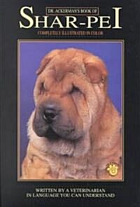 Dr. Ackermans Book of the Shar-Pei (Hardcover)