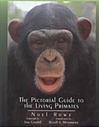The Pictorial Guide to the Living Primates (Hardcover)