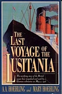The Last Voyage of the Lusitania (Paperback)