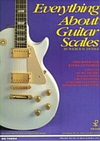 Everything about Guitar Scales (Paperback)