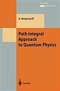 Path Integral Approach to Quantum Physics: An Introduction (Paperback, Softcover Repri)