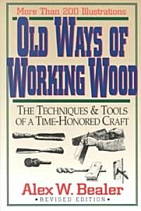 Old Ways of Working Wood (Hardcover, Revised)