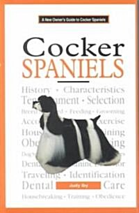 A New Owners Guide to Cocker Spaniels (Hardcover)