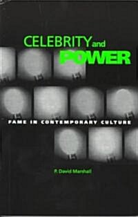 Celebrity and Power: Fame and Contemporary Culture (Paperback)