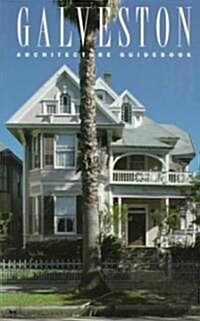 Galveston Architecture Guidebook (Paperback)