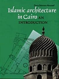 Islamic Architecture in Cairo: An Introduction (Paperback, Revised)
