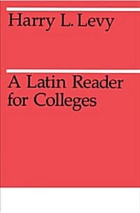 A Latin Reader for Colleges (Paperback)