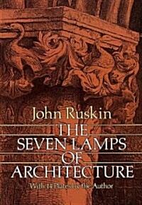 The Seven Lamps of Architecture (Paperback, Revised)