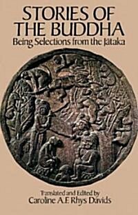 Stories of the Buddha: Being Selections from the Jataka (Paperback, Revised)