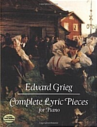 Complete Lyric Pieces for Piano (Paperback)