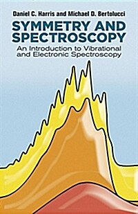 Symmetry and Spectroscopy: An Introduction to Vibrational and Electronic Spectroscopy (Paperback, Revised)