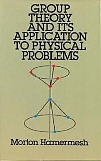 Group Theory and Its Application to Physical Problems (Paperback)