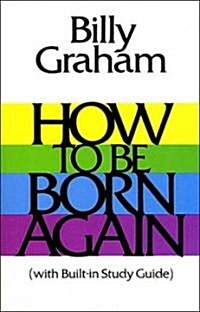 How to Be Born Again (Paperback, New)
